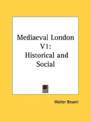 Cover of: Mediaeval London V1: Historical and Social