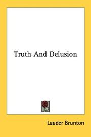 Cover of: Truth and delusion by Lauder Brunton