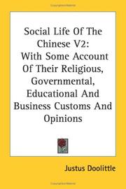 Cover of: Social Life Of The Chinese V2: With Some Account Of Their Religious, Governmental, Educational And Business Customs And Opinions