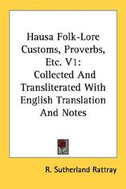 Cover of: Hausa Folk-Lore Customs, Proverbs, Etc. V1: Collected And Transliterated With English Translation And Notes