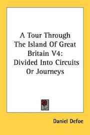 Cover of: A Tour Through The Island Of Great Britain V4 by Daniel Defoe