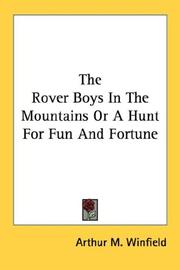Cover of: The Rover Boys In The Mountains Or A Hunt For Fun And Fortune | Edward Stratemeyer