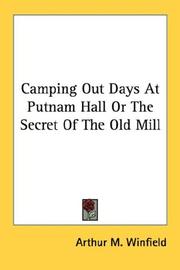 Cover of: Camping Out Days At Putnam Hall Or The Secret Of The Old Mill