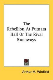 Cover of: The Rebellion At Putnam Hall Or The Rival Runaways