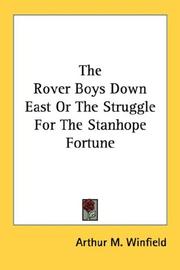 Cover of: The Rover Boys Down East Or The Struggle For The Stanhope Fortune by Edward Stratemeyer