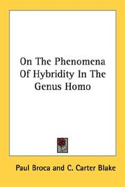 Cover of: On The Phenomena Of Hybridity In The Genus Homo by Paul Broca