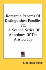 Cover of: Romantic Records Of Distinguished Families V2: A Second Series Of Anecdotes Of The Aristocracy