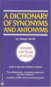 Cover of: A Dictionary of Synonyms and Antonyms