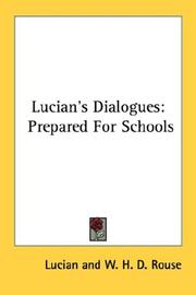 Cover of: Lucian's Dialogues: Prepared For Schools