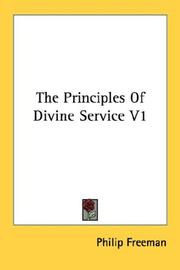 Cover of: The Principles Of Divine Service V1 by Philip Freeman