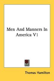 Cover of: Men And Manners In America V1 by Thomas Hamilton