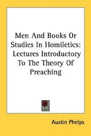 Cover of: Men And Books Or Studies In Homiletics: Lectures Introductory To The Theory Of Preaching