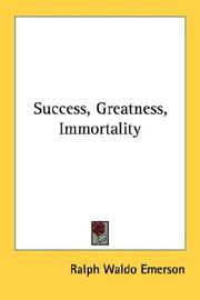 Cover of: Success, Greatness, Immortality