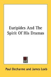 Cover of: Euripides And The Spirit Of His Dramas by Decharme, Paul