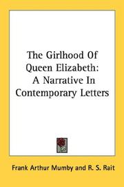 Cover of: The Girlhood Of Queen Elizabeth by Frank Arthur Mumby