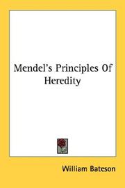 Cover of: Mendel's Principles Of Heredity by William Bateson, William Bateson