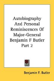 Cover of: Autobiography And Personal Reminiscences Of Major-General Benjamin F Butler Part 2