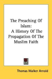 Cover of: The Preaching Of Islam by Sir Thomas Walker Arnold, Sir Thomas Walker Arnold