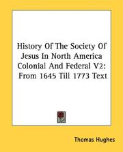 Cover of: History Of The Society Of Jesus In North America Colonial And Federal V2: From 1645 Till 1773 Text