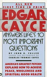 Cover of: Edgar Cayce Answers Life's 10 Most Important Questions (Edgar Cayce Series) by Edgar Evans Cayce