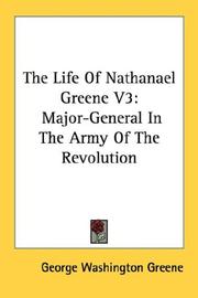 Cover of: The Life Of Nathanael Greene V3 by George Washington Greene, George Washington Greene