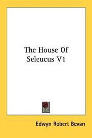 Cover of: The House Of Seleucus V1 | Edwyn Robert Bevan
