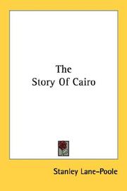 Cover of: The Story Of Cairo by Stanley Lane-Poole