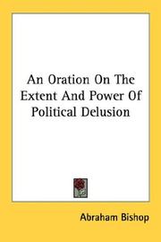 Cover of: An Oration On The Extent And Power Of Political Delusion