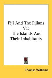 Cover of: Fiji And The Fijians V1 by Thomas Williams