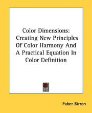 Cover of: Color Dimensions: Creating New Principles Of Color Harmony And A Practical Equation In Color Definition