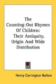 Cover of: The Counting-Out Rhymes Of Children: Their Antiquity, Origin And Wide Distribution