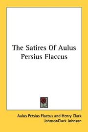 Cover of: The Satires Of Aulus Persius Flaccus