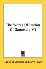 Cover of: The Works Of Lucian Of Samosata V3