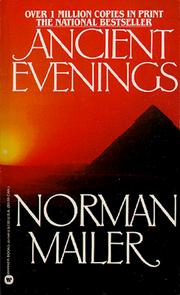 Cover of: Ancient Evenings by Norman Mailer, Norman Mailer