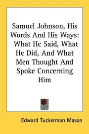 Cover of: Samuel Johnson, His Words And His Ways by Edward Tuckerman Mason, Edward Tuckerman Mason