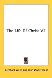 Cover of: The Life Of Christ V2 by Bernhard Weiss