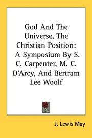Cover of: God And The Universe, The Christian Position: A Symposium By S. C. Carpenter, M. C. D'Arcy, And Bertram Lee Woolf