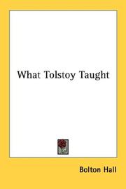 Cover of: What Tolstoy Taught by Bolton Hall