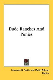 Cover of: Dude Ranches And Ponies by Lawrence B. Smith