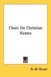 Cover of: Chats On Christian Names by A. M. Grussi, A. M. Grussi