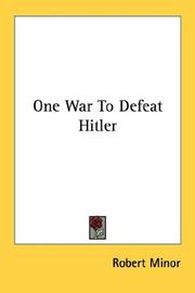Cover of: One War To Defeat Hitler by Robert Minor