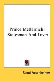 Cover of: Prince Metternich by Raoul Auernheimer