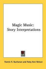 Cover of: Magic Music by Fannie R. Buchanan, Fannie R. Buchanan