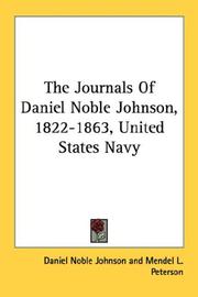 Cover of: The Journals Of Daniel Noble Johnson, 1822-1863, United States Navy | Daniel Noble Johnson