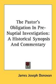 The Pastor's Obligation In Pre-Nuptial Investigation by James Joseph Donovan