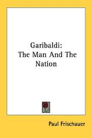Cover of: Garibaldi: The Man And The Nation