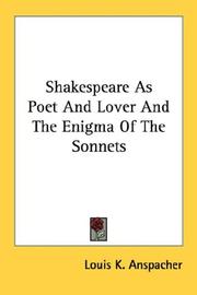 Cover of: Shakespeare As Poet And Lover And The Enigma Of The Sonnets