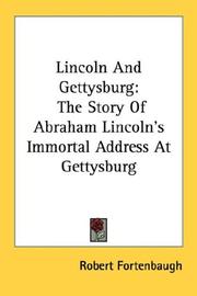 Cover of: Lincoln And Gettysburg by Robert Fortenbaugh
