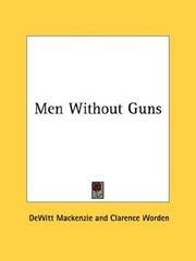 Men Without Guns by DeWitt Mackenzie