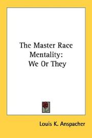 Cover of: The Master Race Mentality: We Or They